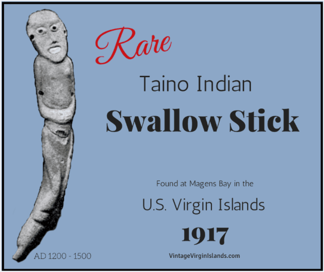 Rare Swallow Stick found at Magens Bay in St. Thomas, US Virgin Islands ~ 1917 By Valerie Sims