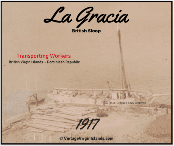 La Gracia transports workers from the Dominican Republic to the Danish West Indies in 1917, By Valerie Sims